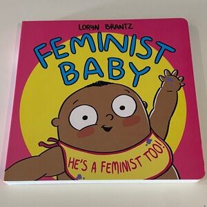 (3/$20) Feminist Baby board book by Loryn Brantz